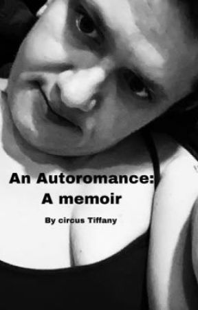 An Autoromance:    A memoir by circustiffany