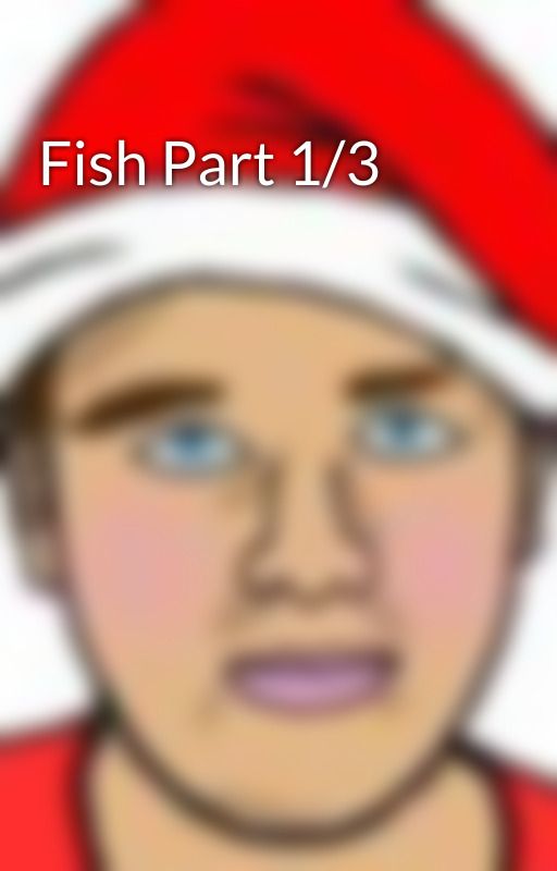 Fish Part 1/3 by nikcnackgames