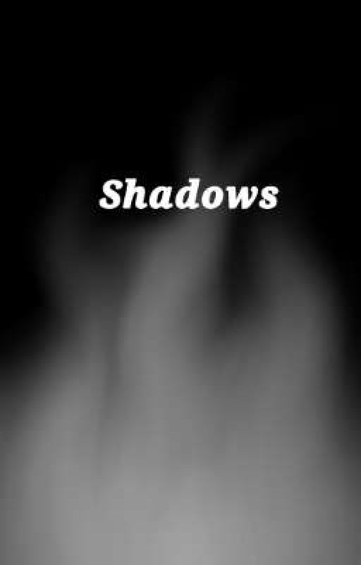 Shadows by Vendetta_Reign77