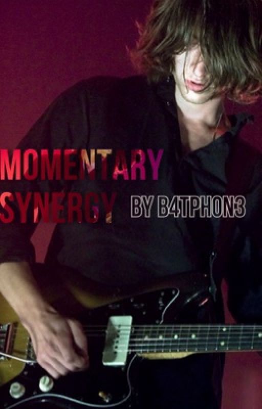 momentary synergy | alex turner one-shots | ongoing by b4tph0n3