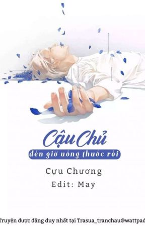 (Edit/ Hoàn) Cậu chủ, đến giờ uống thuốc rồi  by trasua_thang5