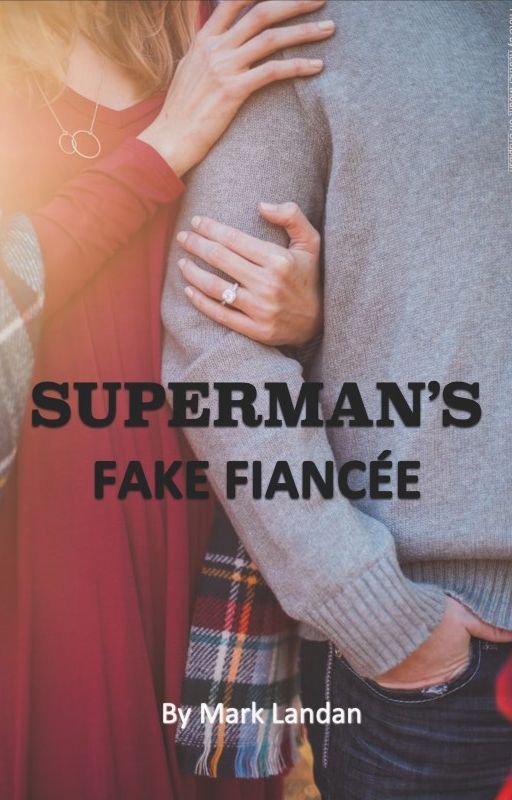 Superman's Fake Fiancee by MarkLandan