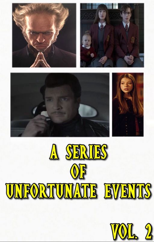 A Series of Unfortunate Events: Vol. 2 by Fanatic_Squared