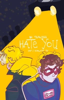 Hate you - DNF/Karlnap cover