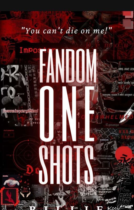 Fandom One-Shots by ExplosiveBiatch