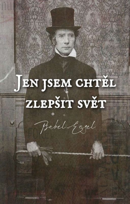 Jen jsem chtěl zlepšit svět by Isabel_Engel