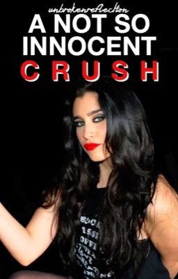 A Not So Innocent Crush | a Lauren/You Fanfiction cover