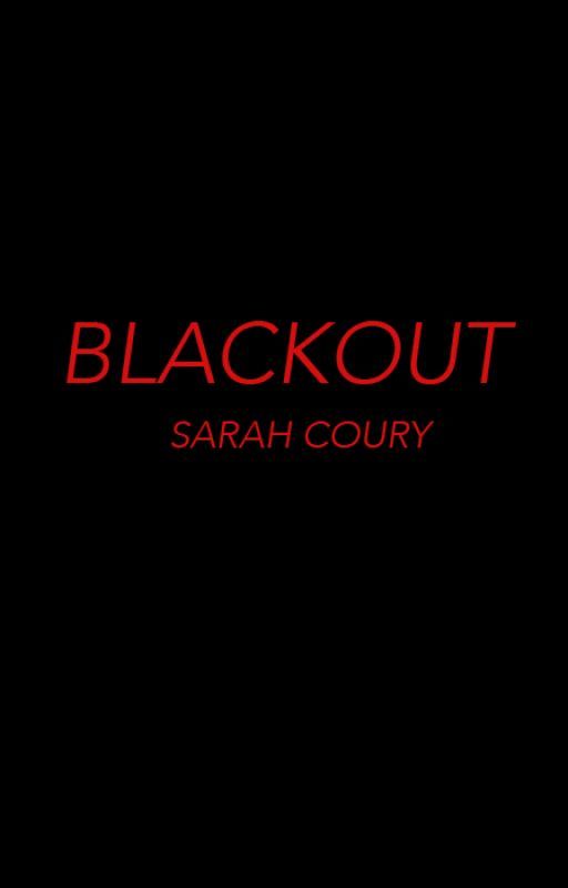 Blackout by SarahCoury