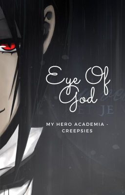 Eye Of God (BnHA  x Male Villain Reader) ✔ cover