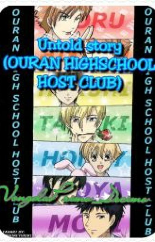 Untold Story (OURAN HIGHSCHOOL HOST CLUB)-ON HOLD by VongolaPrimo_Decimo