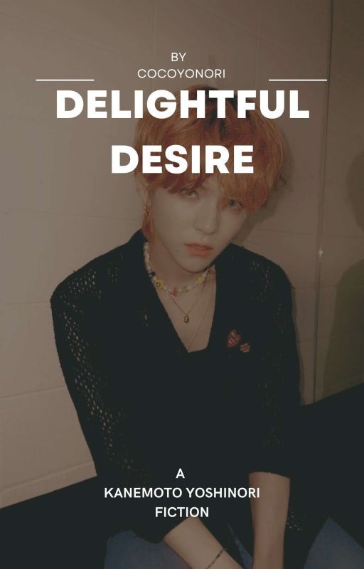 Delightful Desire | kanemoto yoshinori by cocoyonori