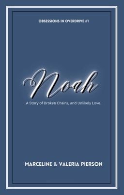 Noah (Obsessions in Overdrive #1) cover