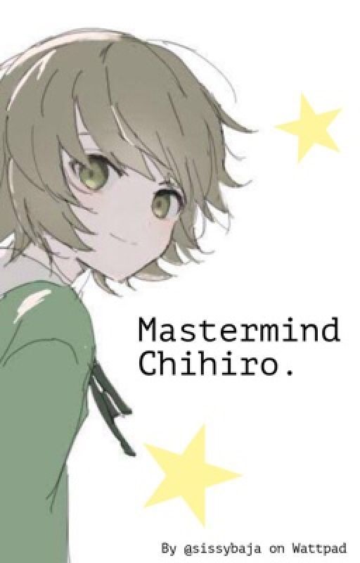 { Mastermind Chihiro. } [ON HIATUS] by h4i_loz