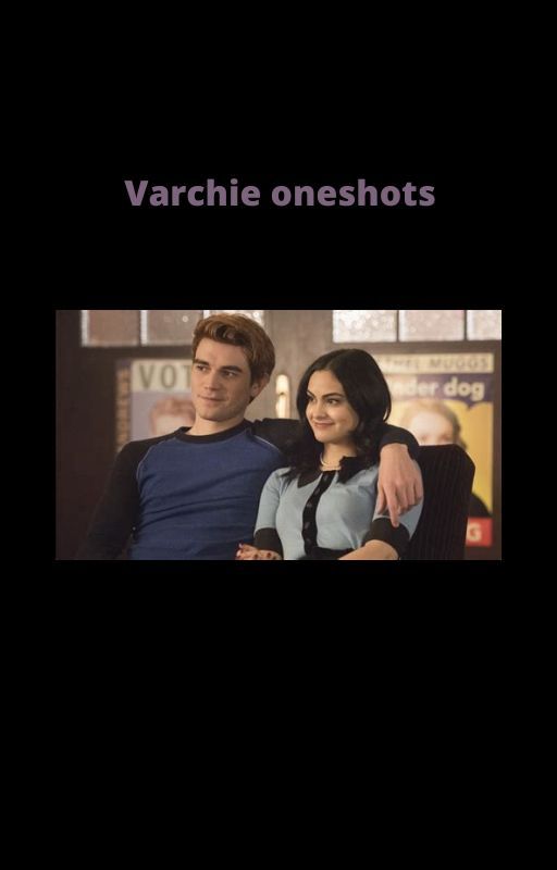 varchie oneshots by loouisette