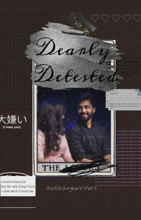 Dearly Detested : Enemies to lovers - Theme based one shot book by ashaangiwriters