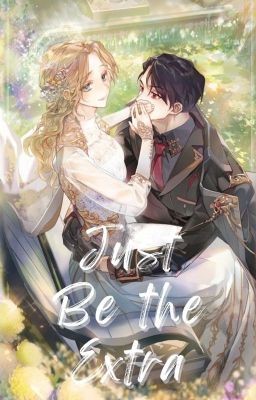 Just be the Extra | COMPLETED cover