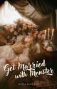 [END-TERBIT] Get Married with Monster by PacarnyaDukun