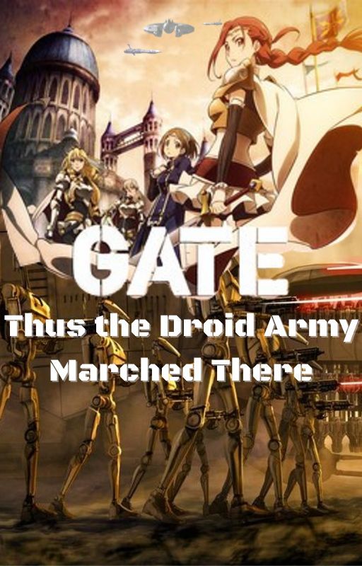 Gate: Thus the Droid Army Marched There (Gate X Star Wars) by pengualicious27