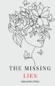 The missing lies by sippygotnothing