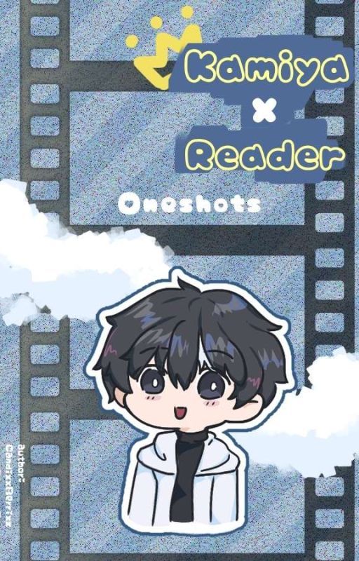 KamiyaJuu x Reader Oneshots! by CandixxBerrixx