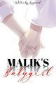 Malik's Babygirl ✔ by Areynaad