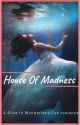 House Of Madness by PaperPerhaps