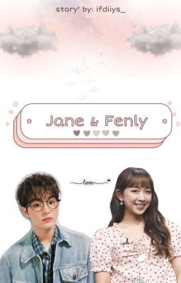 Jane & Fenly [Selesai] cover