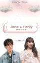 Jane & Fenly [Selesai] by ifdiiys_