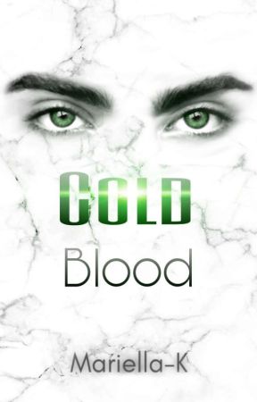 Cold Blood (Band 5) by Mariella-K