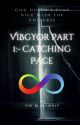 VIBgYOR Part 1: Catching Pace by KingOfTheTwillight