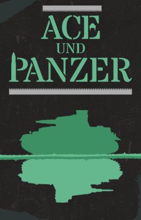 Ace und Panzer (AuP) by -Author_M-