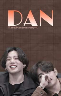 DAN |Kookv| cover