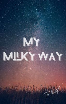 My Milky Way cover