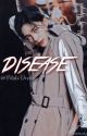 Disease || Hwang Hyunjin ✔️ by PotatoDevil6