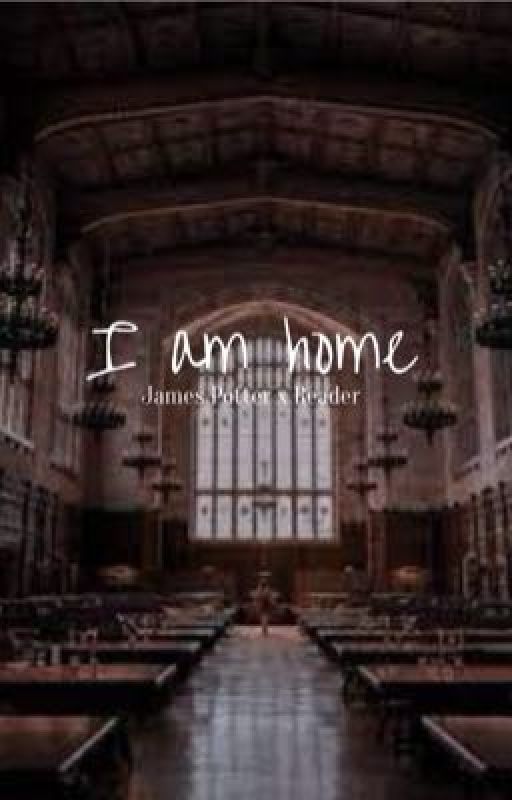 I am home || James Potter x Reader by MysoulislikeSirius