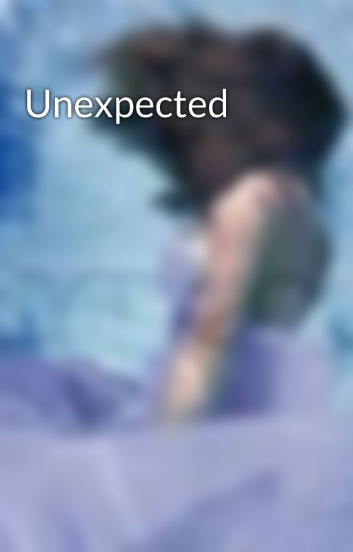 Unexpected by iBelieveInFairytales