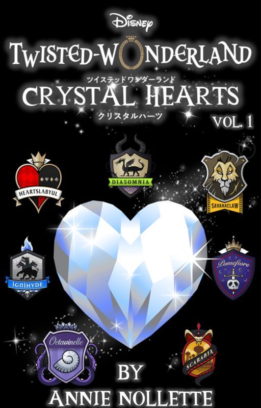 Twisted Wonderland: Crystal Hearts Vol. 1 by AnnieNollette