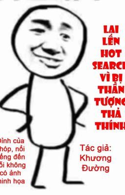 Lại Lên Hotsearch Vì Bị Thần Tượng Thả Thính cover