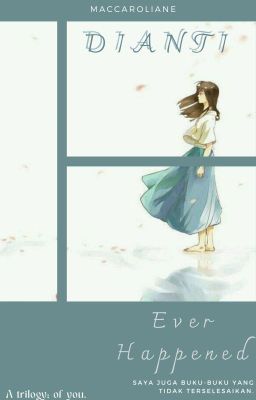 Ever Happened | Dianti Ranjana [Completed] cover