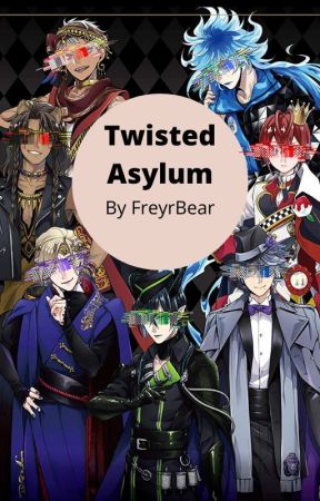 Twisted Asylum by FreyrBear