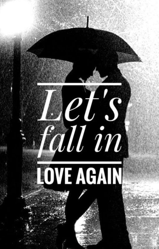 Let's Fall In Love again by anonymous__meee