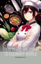 Food Wars: Welcome to Culinary World by RoseQuartz_1x