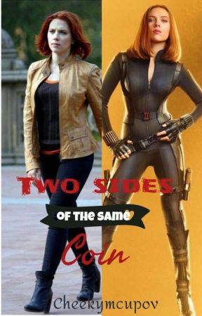 Two sides of the same coin - (Natasha Romanoff x Female Reader) by cheekymcupov