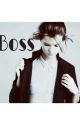 Boss. by clttxx