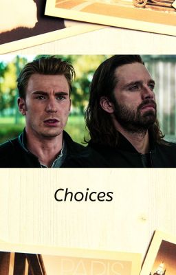 Choices - Bucky Barnes & Steve Rogers AND OC cover