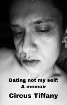 not dating myself | a memoir by theartofscary