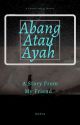 Abang Atau Ayah by Barbarian96