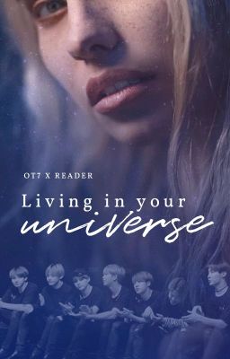 Living in your universe - BTS OT7 x reader cover