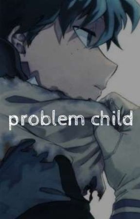 Problem Child by _awvi_