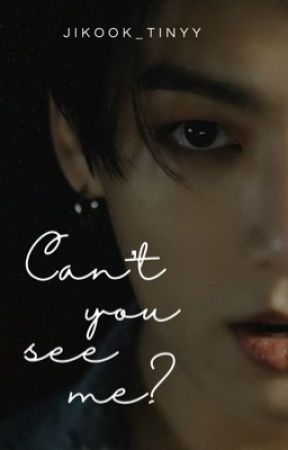 Can't you see me? - Jikook by jikook_tinyy